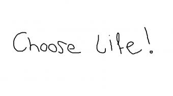 Choose life